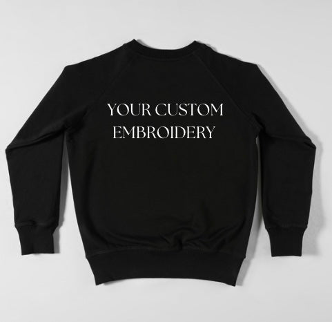 Custom embroidery on sweatshirt, customize embroidery