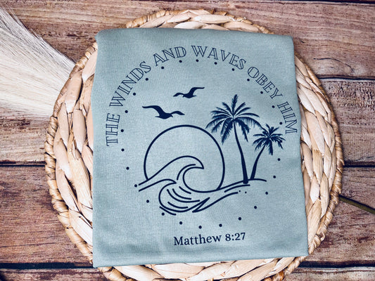 The winds and waves obey Him