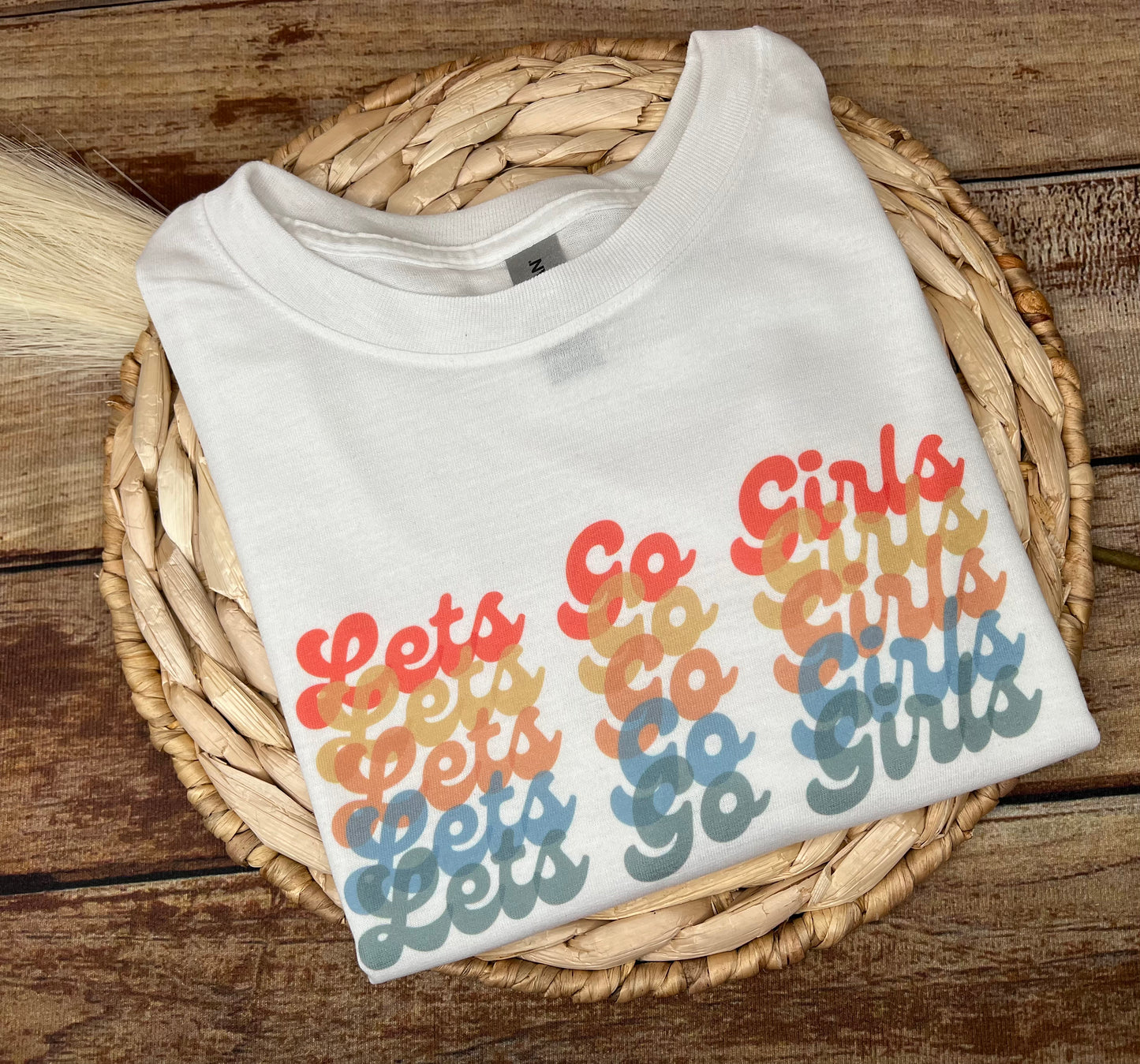 Let’s go girls T-shirt